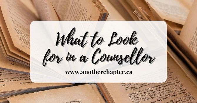 What to Look for in a Counsellor image